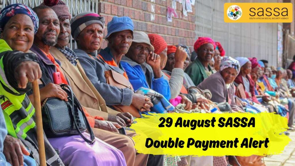 29 August SASSA Double Payment Alert, Pensioners and R350 Grant Holders